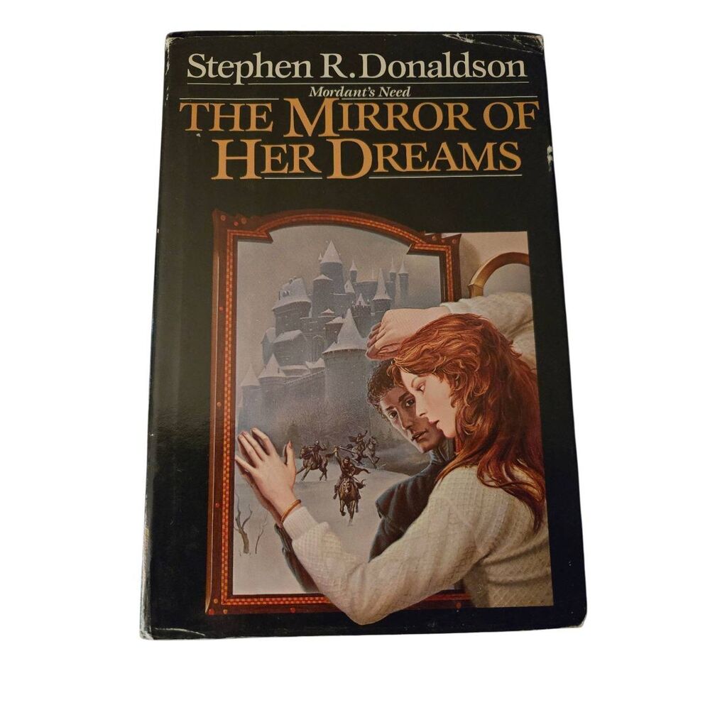 The mirror of her dreams by Stephen R. Donaldson - del rey books
